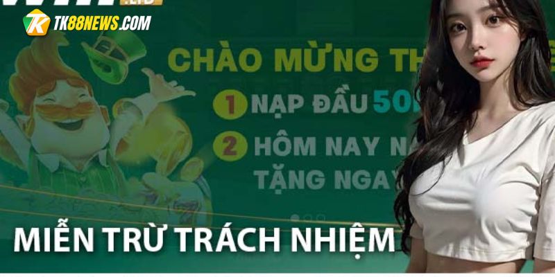 miễn trừ trách nhiệm tk88